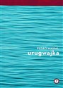 Urugwajka - Pedro Mairal