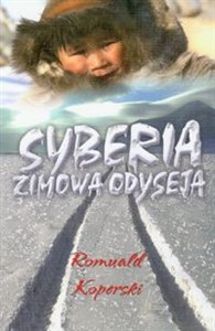 Syberia zimowa odyseja