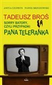Tadeusz Broś Sorry Batory, czyli przypadki Pana Teleranka - Anita Czupryn, Paweł Brzozowski
