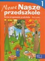 Nowe Nasze przedszkole Karty pracy część 1 Roczne przygotowanie przedszkolne - Małgorzata Kwaśniewska, Wiesława Żaba-Żabińska