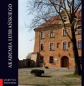 Akademia Lubrańskiego w.2 - Jan Skuratowicz, autorki wybranych rozdziałów: Ha