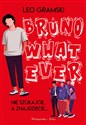 Bruno Whatever - Leo Gramski