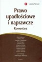 Prawo upadłościowe i naprawcze komentarz - Rafał Adamus, Halina Buk, Dariusz Chrapoński