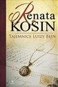 Tajemnice Luizy Bein - Renata Kosin