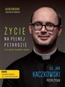 [Audiobook] Życie na pełnej petardzie czyli wiara, polędwica i miłość - Jan Kaczkowski, Piotr Żyłka