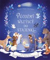 Pójdźmy wszyscy do stajenki 24 opowiadania na Adwent i Boże Narodzenie