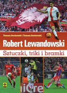 Robert Lewandowski Sztuczki triki i bramki