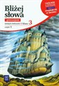 Bliżej słowa 3 Zeszyt ćwiczeń część 1 gimnazjum