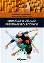 Edukacja w obliczu przemian społecznych - Iryna Surina, Ewa Murawska, Danuta Apanel