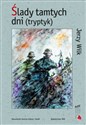 Ślady tamtych dni tryptyk - Jerzy Wilk