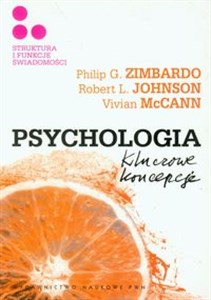 Psychologia Kluczowe koncepcje Tom 3 Struktura i funkcje świadomości