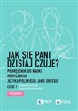 Jak się pani dzisiaj czuje? Podręcznik do nauki medycznego języka polskiego jako obcego. Część 1. Poziom B1 - Maciej Ganczar, Anna Maczkowska