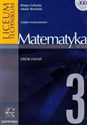 Matematyka 3 zbiór zadań zakres podstawowy Liceum, technikum - Kinga Gałązka, Adam Wroński