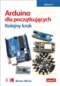 Arduino dla początkujących Kolejny krok - Simon Monk