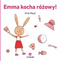 Emma kocha różowy!