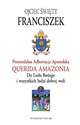 Adhortacja Querida Amazonia Do Ludu Bożego i wszystkich ludzi dobrej woli - Papież Franciszek