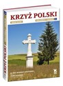 Krzyż polski Krajobraz i sacrum Tom 3