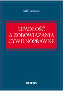 Upadłość a zobowiązania cywilnoprawne