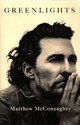 Greenlights  - Matthew McConaughey