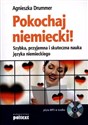 Pokochaj niemiecki! Szybka, przyjemna i skuteczna nauka języka niemieckiego