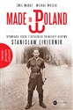 Made in Poland Opowiada jeden z ostatnich żołnierzy Kedywu Stanisław Likiernik - Emil Marat, Michał Wójcik