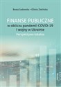 Finanse Publiczne w obliczu pandemii COVID -19 i wojny w Ukrainie. Perspektywa lokalna - Beata Sadowska, Oliwia Zielińska