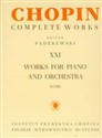 Chopin Complete Works XXI Utwory na fortepian i orkiestrę 
