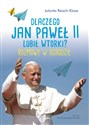 Dlaczego Jan Paweł II lubił wtorki? Rozmowy w ogrodzie
