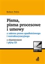 Pisma pisma procesowe i umowy z zakresu prawa upadłościowego i restrukturyzacyjnego z objaśnieniami