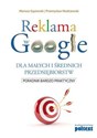 Reklama w Google dla małych i średnich przedsiębiorstw Poradnik bardzo praktyczny - Mariusz Gąsiewski, Przemysław Modrzewski