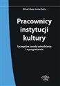 Pracownicy instytucji kultury Szczególne zasady zatrudniania i wynagradzania