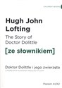 The Story of Doctor Dolittle Doktor Dolittle i jego zwierzęta z podręcznym słownikiem angielsko-polskim