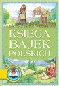 Księga bajek polskich - Jan Krzysztof Siejnicki