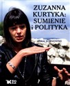 Zuzanna Kurtyka Sumienie i polityka