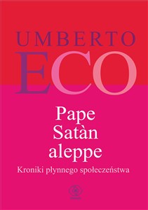 Pape Satan aleppe Kroniki płynnego społeczeństwa