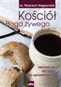 Kościół Boga żywego rekolekcje nie tylko dla uprzedzonych