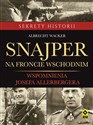 Snajper na froncie wschodnim Wspomnienia Josefa Allerbergera - Albrecht Wacker