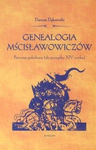 Genealogia Mścisłowiczów Pierwsze pokolenia od początku XIV