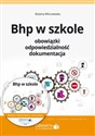 BHP w szkole Obowiązki. Odpowiedzialność. Dokumentacja. + CD z dokumentami - Bożena Winczewska