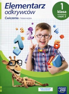 Elementarz odkrywców 1 Ćwiczenia do edukacji matematycznej Część 2 Szkoła podstawowa