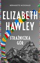 Elizabeth Hawley Strażniczka gór - Bernadette McDonald