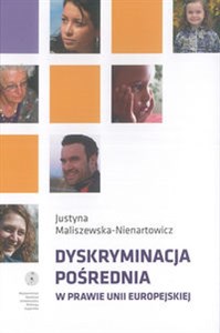 Dyskryminacja pośrednia w prawie Unii Europejskiej