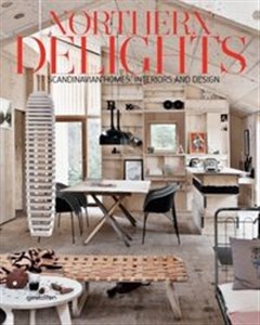 Northern Delights Scandinavian Homes, Interiors and Design