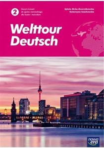 Welttour Deutsch 2 Język niemiecki Zeszyt ćwiczeń Szkoła ponadpodstawowa