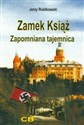 Zamek Książ zapomniana tajemnica + CD - Jerzy Rostkowski