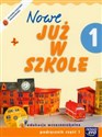 Nowe Już w szkole 1 Podręcznik z płytą CD Część 1 edukacja wczesnoszkolna