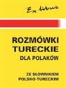 Rozmówki polsko-tureckie EXLIBRIS - Danuta Chmielowska, Asiye Kilic Eryilmaz