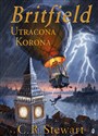 Utracona korona Britfield Tom 1 - C.R. Stewart