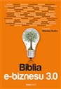 Biblia e-biznesu 3.0 - Angelika Chimkowska, Karol Froń, Andrzej Burzyński, Konrad Cioczek, Krzysztof Burzyński, Marcin Cich