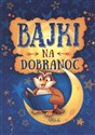 Bajki na dobranoc - Małgorzata Białek